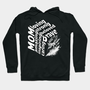 Beloved Mom - Inspiring, Strong, and Caring - Unique Art Design Hoodie